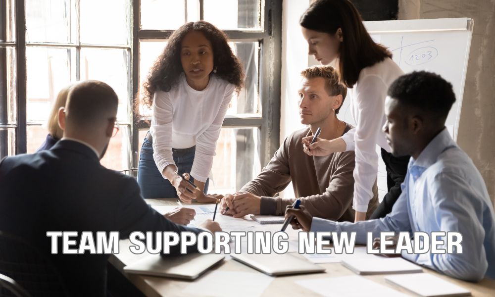 Team Supporting New Leader