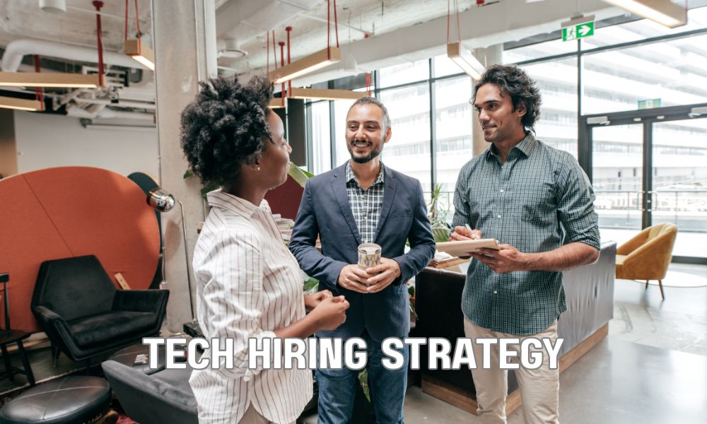 Tech Hiring Strategy
