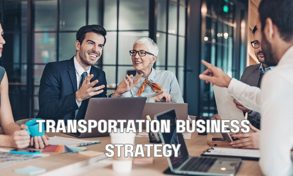 Transportation Business Strategy