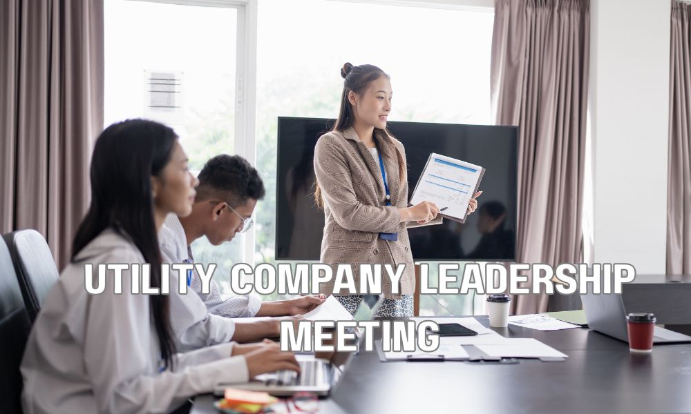 Utility Company Leadership Meeting