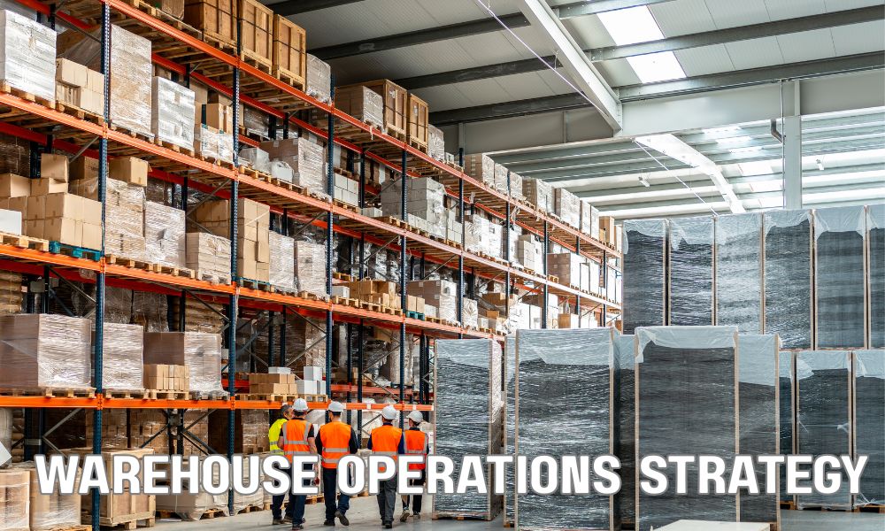 Warehouse Operations Strategy