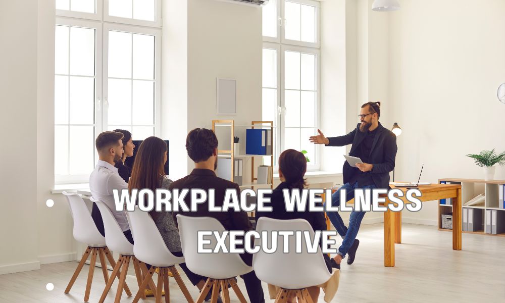 Workplace Wellness Executive
