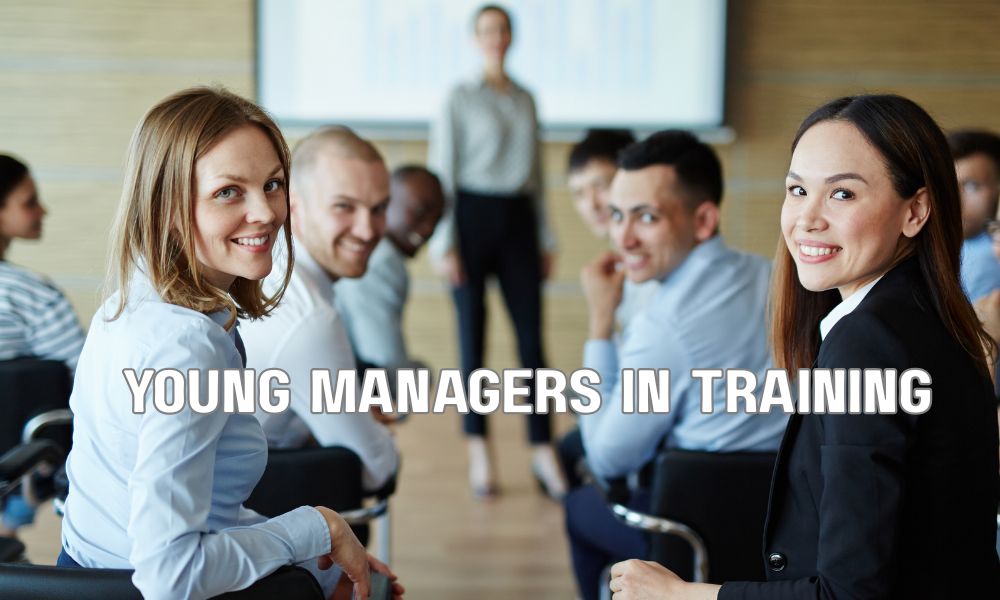 Young Managers In Training