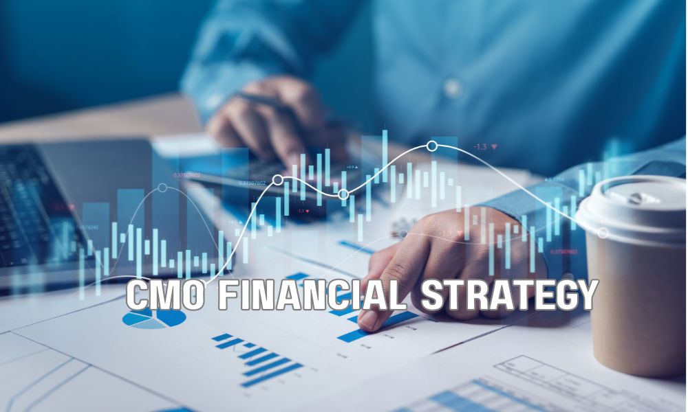 CMO Financial Strategy