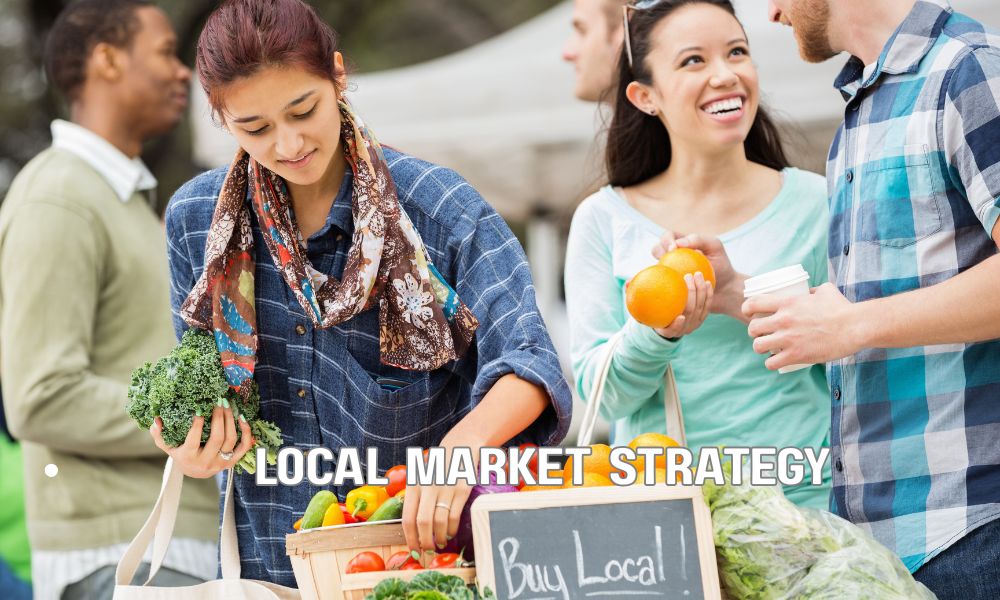 Local Market Strategy