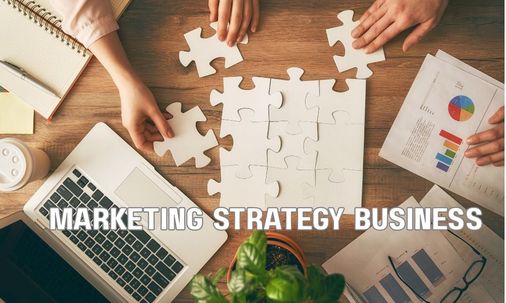 Marketing Strategy Business