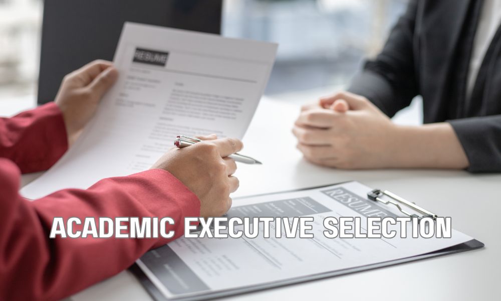 Academic Executive Selection