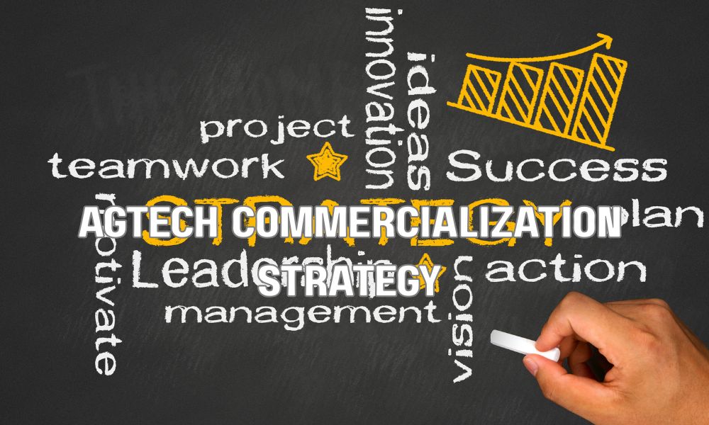 AgTech Commercialization Strategy