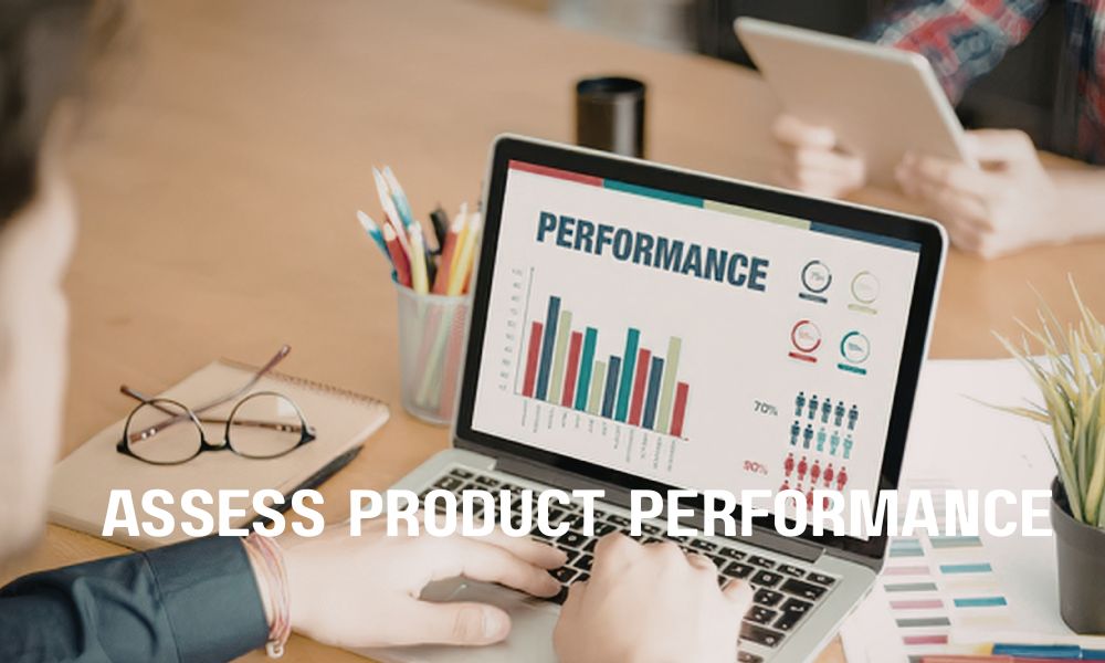 Assess Product Performance