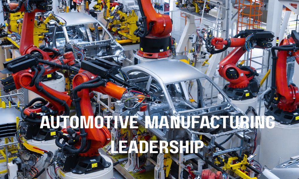Automotive Manufacturing Leadership