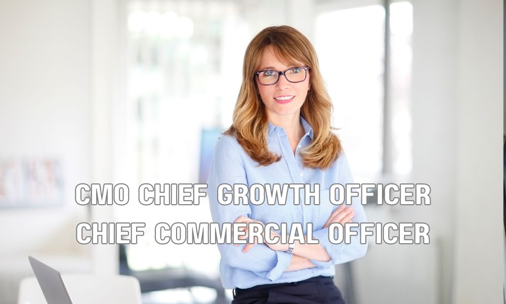 CMO Chief Growth Officer Chief Commercial Officer 1
