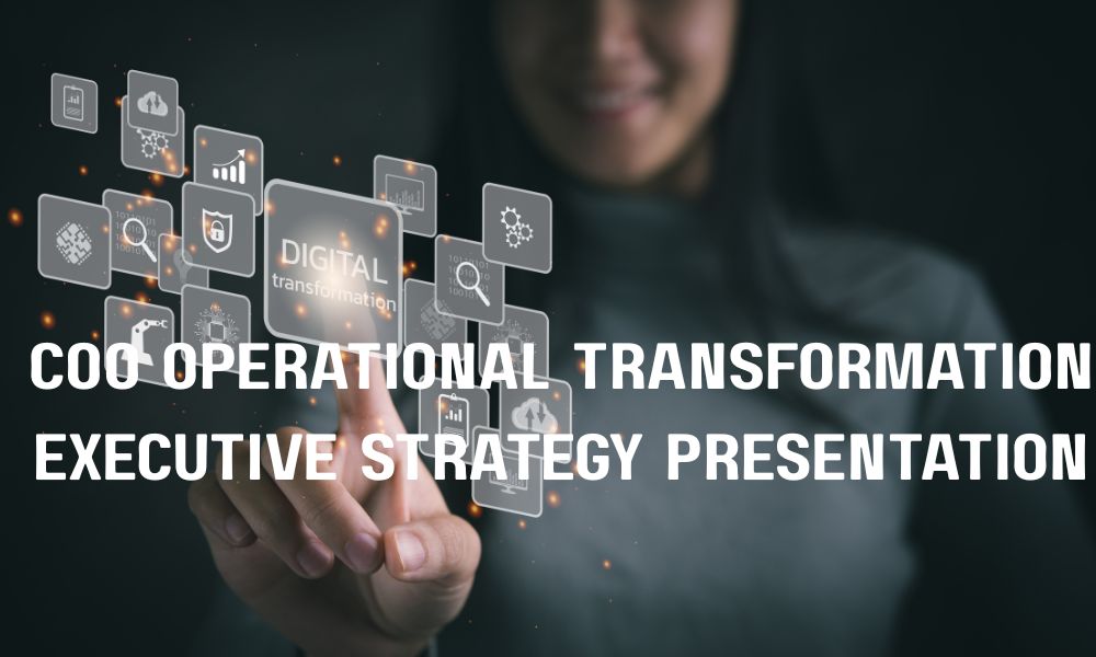 COO Operational Transformation Executive Strategy Presentation