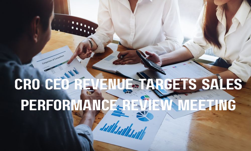 CRO CEO Revenue Targets Sales Performance Review Meeting