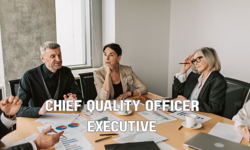 Chief Quality Officer Executive