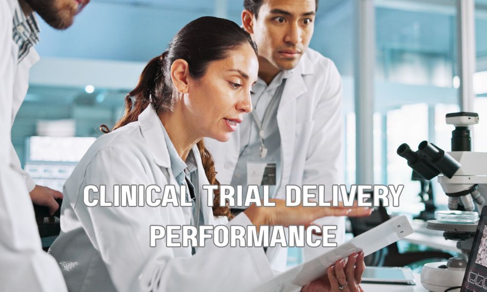 Clinical Trial Delivery Performance
