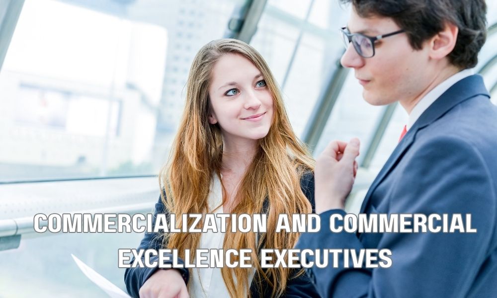 Commercialization And Commercial Excellence Executives