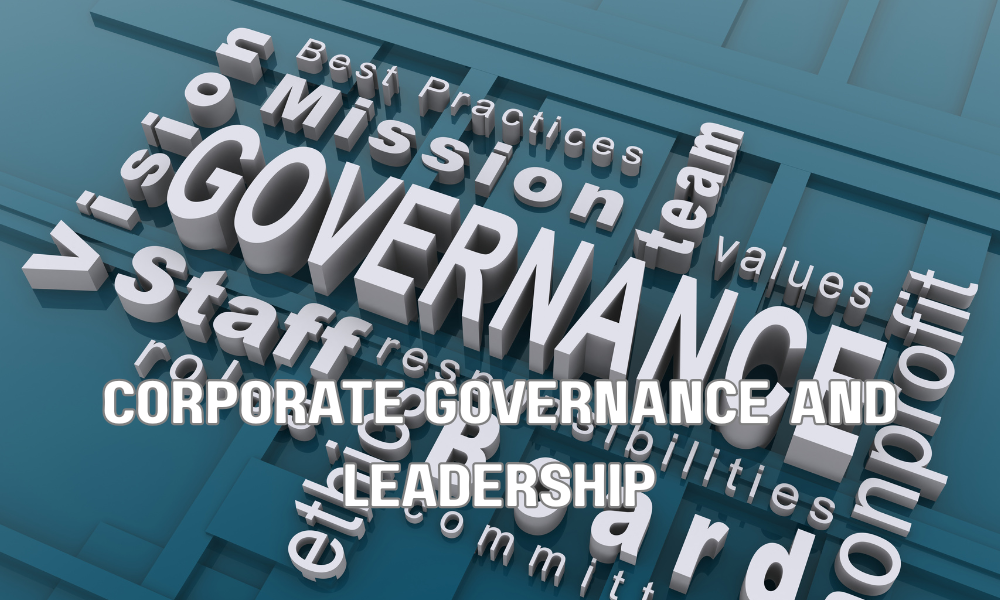Corporate Governance And Leadership