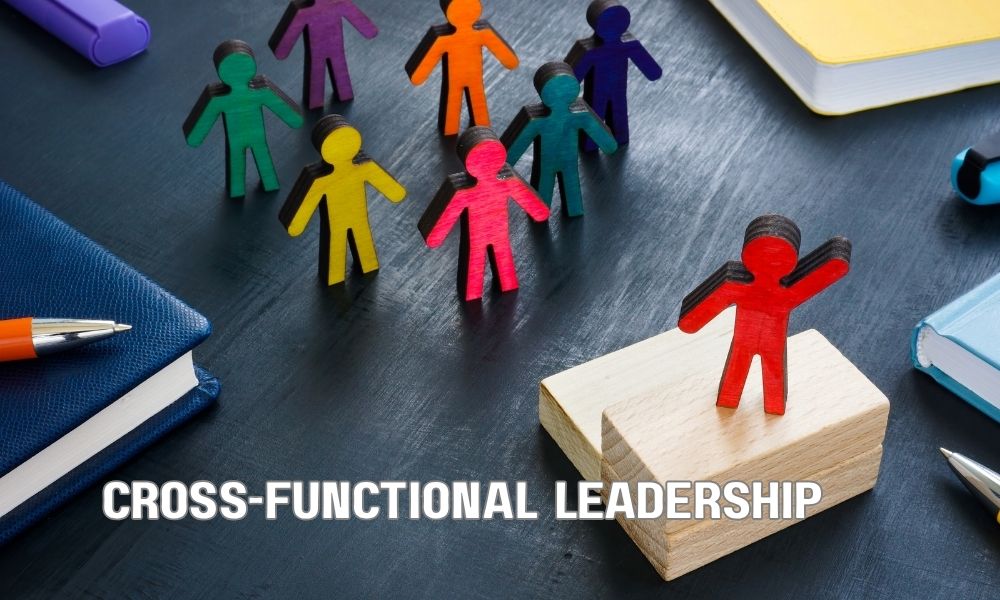 Cross Functional Leadership