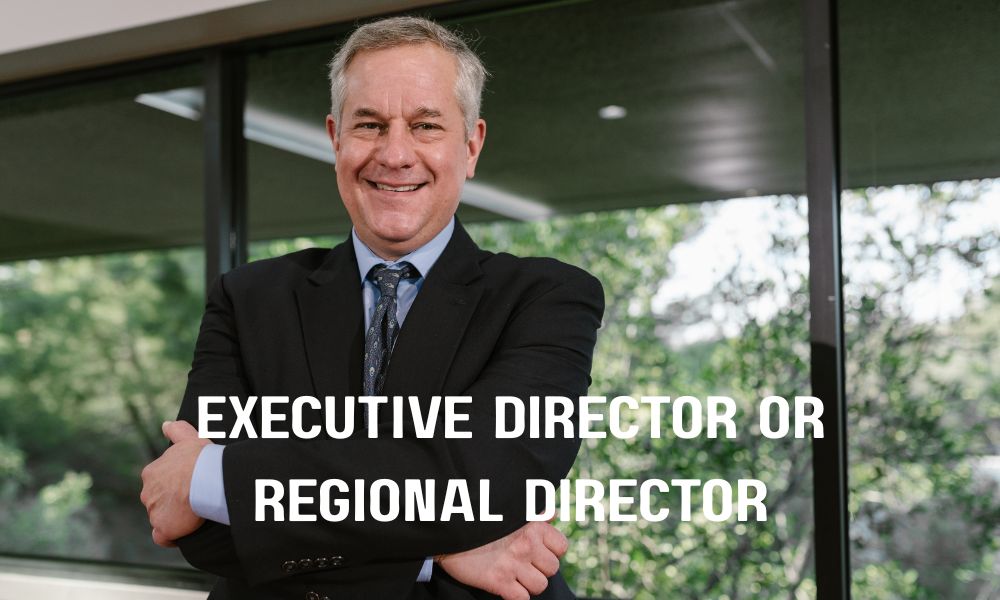 Executive Director or Regional Director