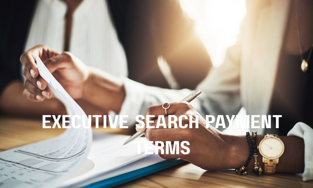 Executive Search Payment Terms