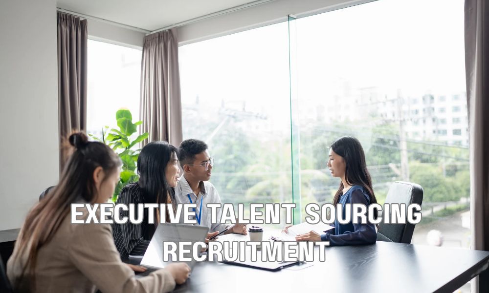Executive Talent Sourcing Recruitment
