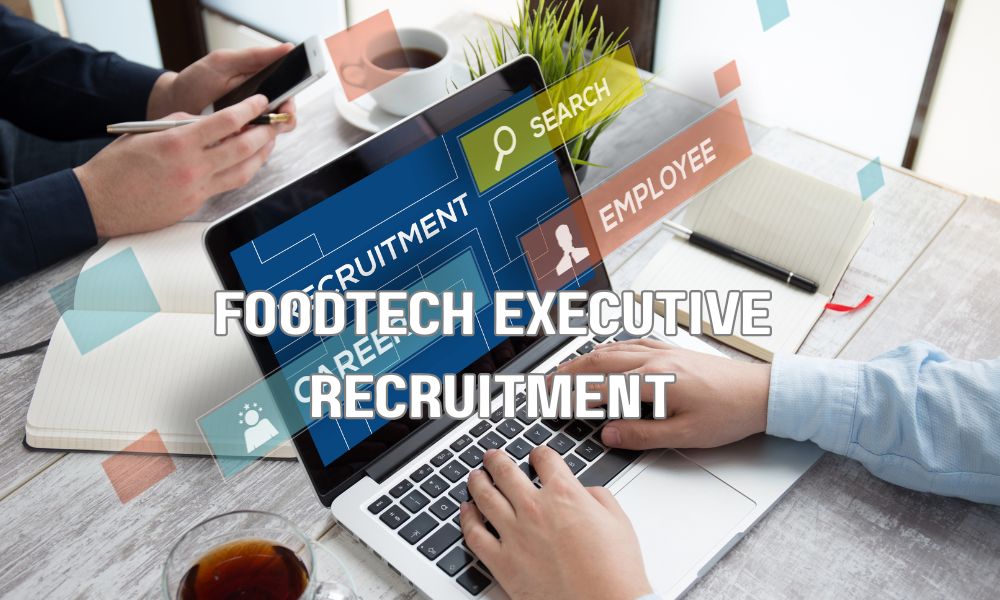 FoodTech Executive Recruitment