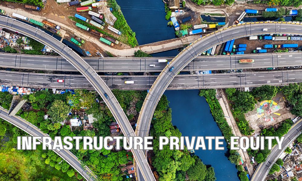 Infrastructure Private Equity