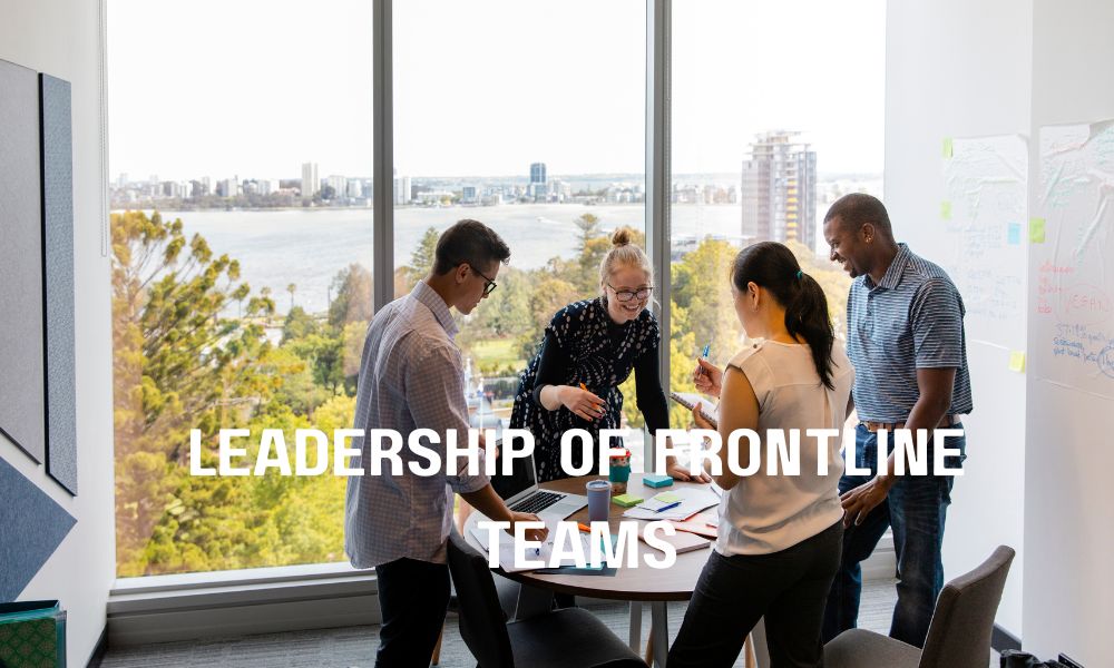 Leadership Of Frontline Teams