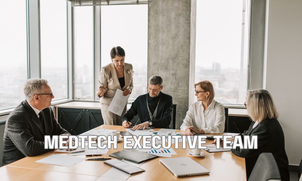 MedTech Executive Team