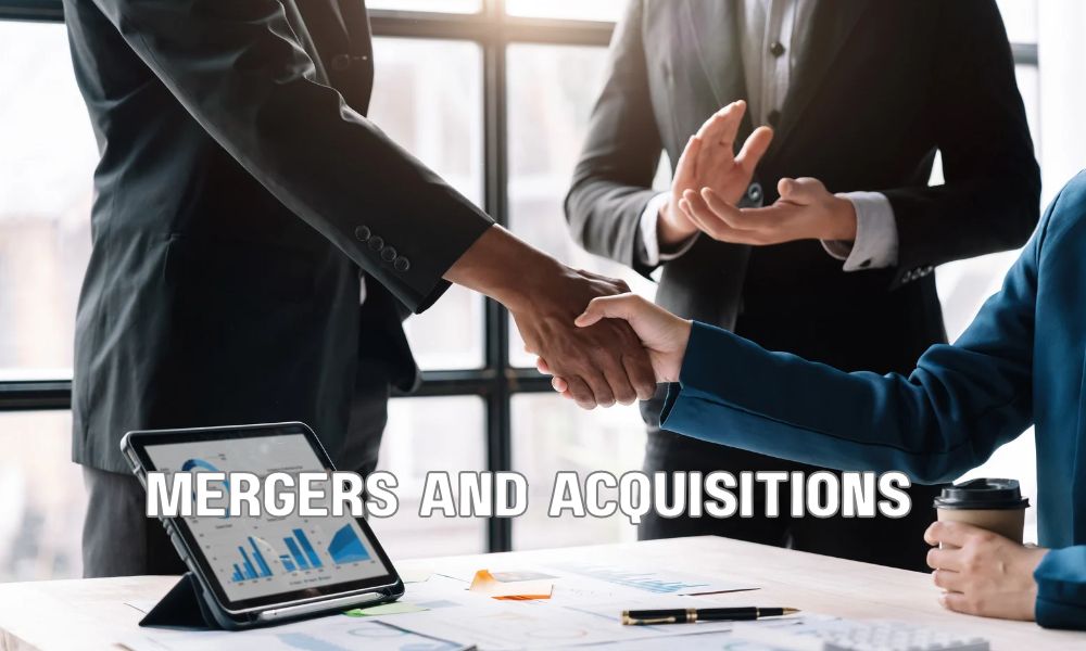 Mergers And Acquisitions