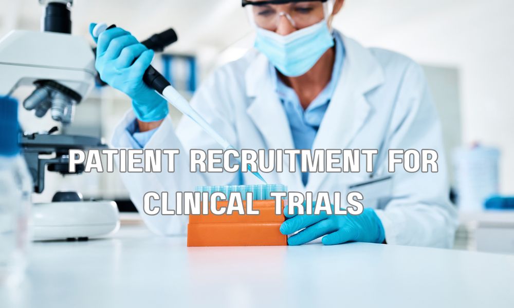 Patient Recruitment For Clinical Trials
