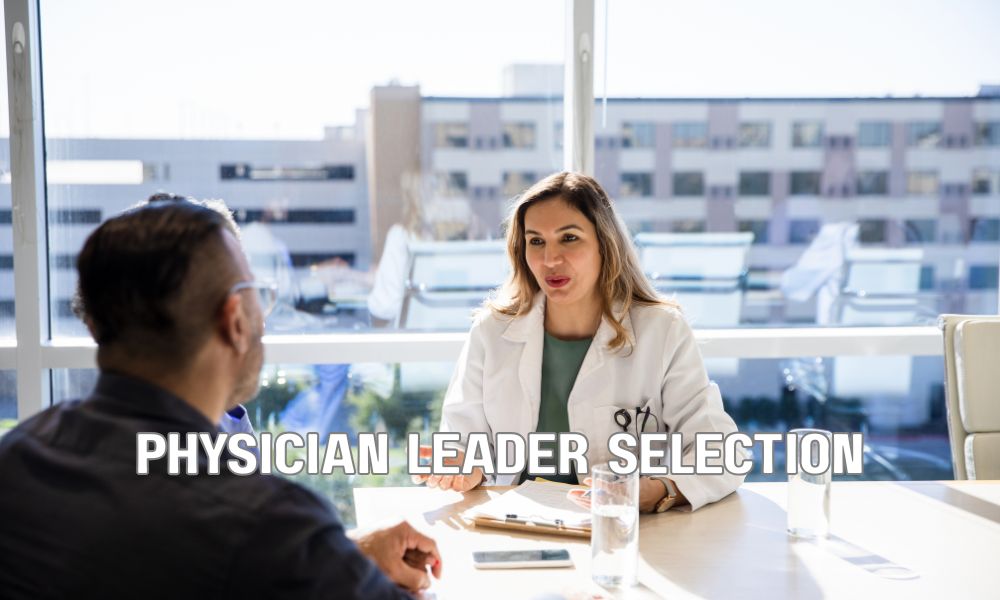 Physician Leader Selection
