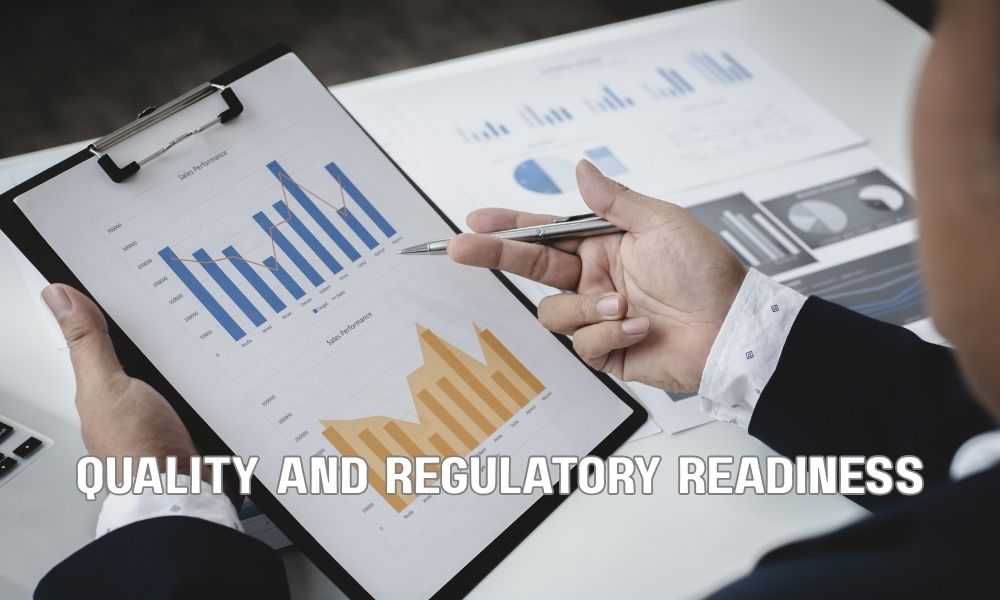 Quality And Regulatory Readiness