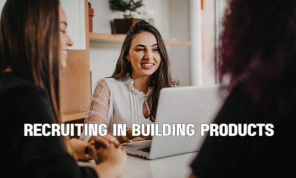 Recruiting In Building Products