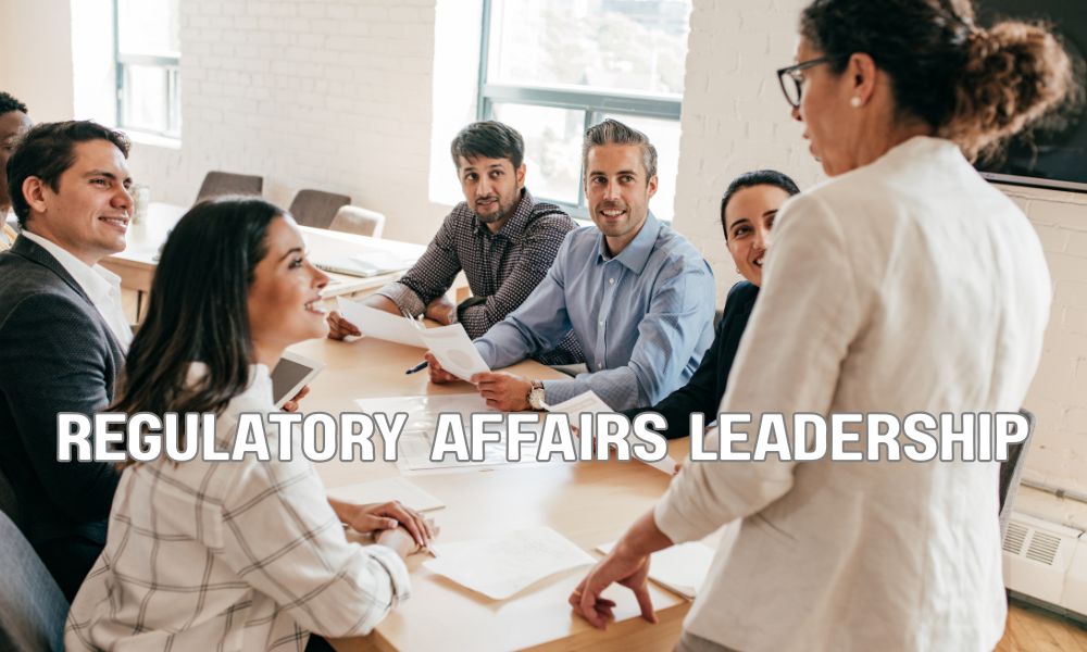 Regulatory Affairs Leadership