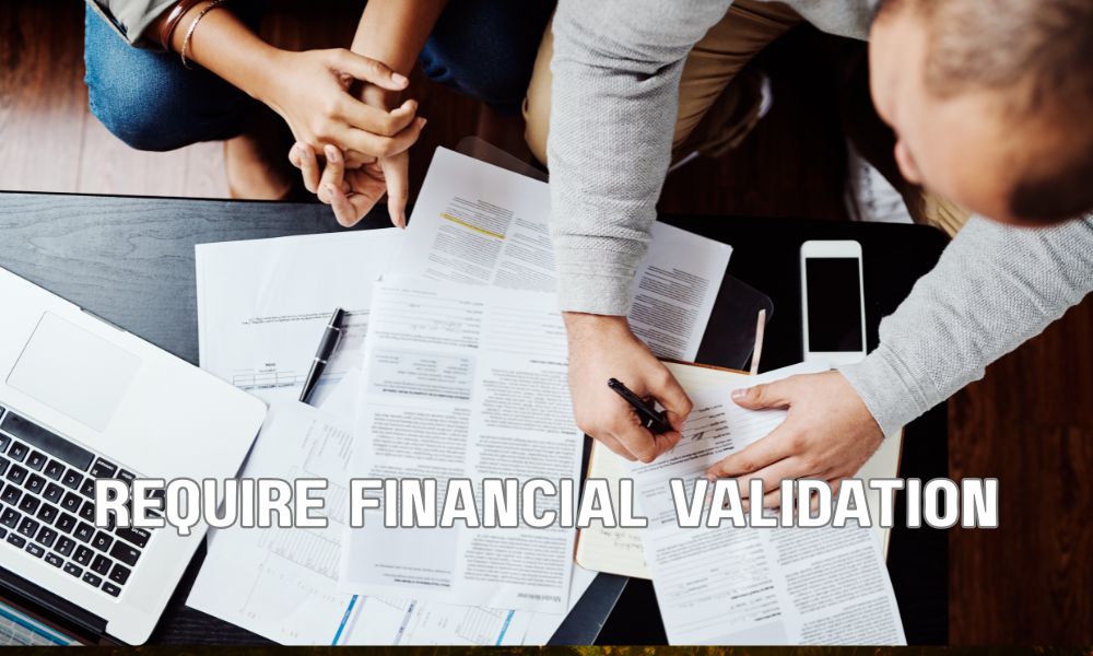 Require Financial Validation