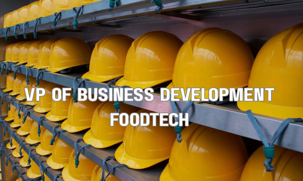 VP Of Business Development FoodTech
