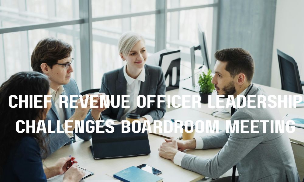Chief Revenue Officer Leadership Challenges Boardroom Meeting