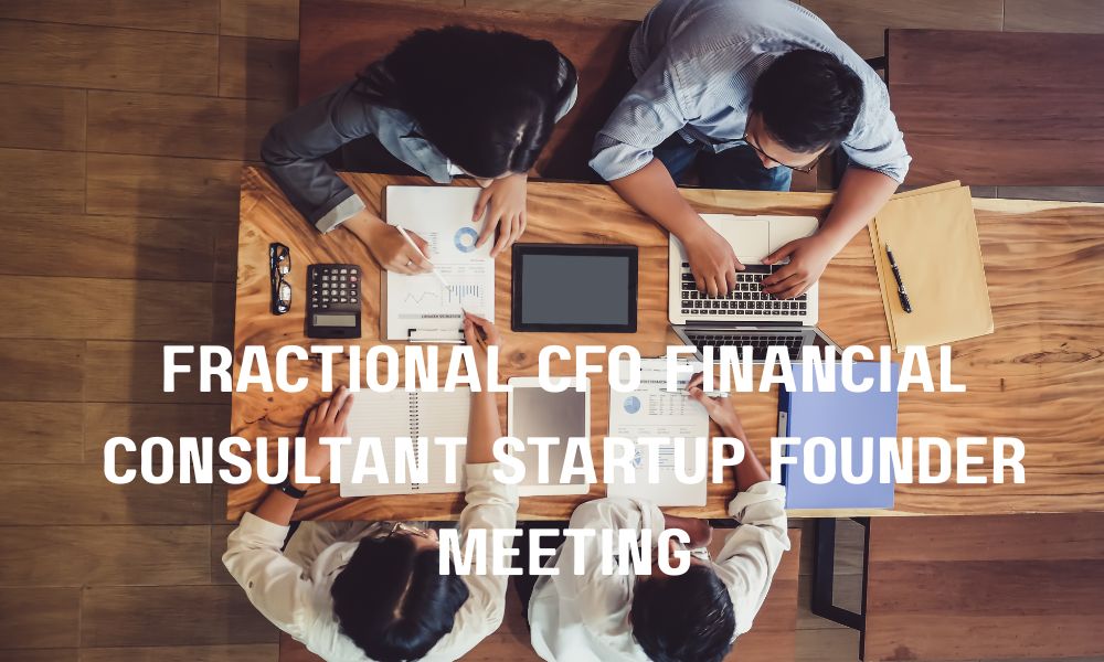 Fractional CFO Financial Consultant Startup Founder Meeting