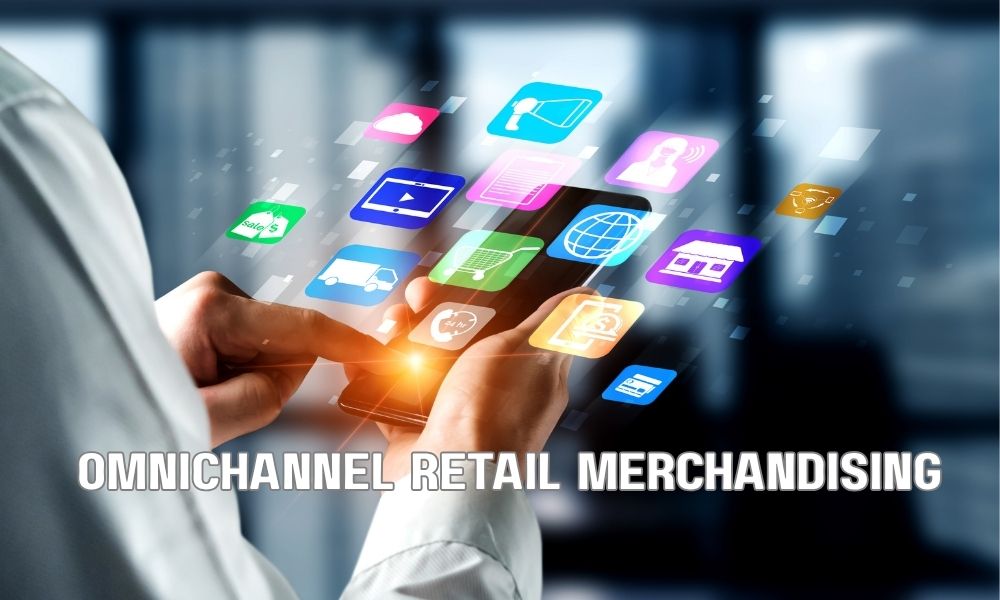 Omnichannel Retail Merchandising