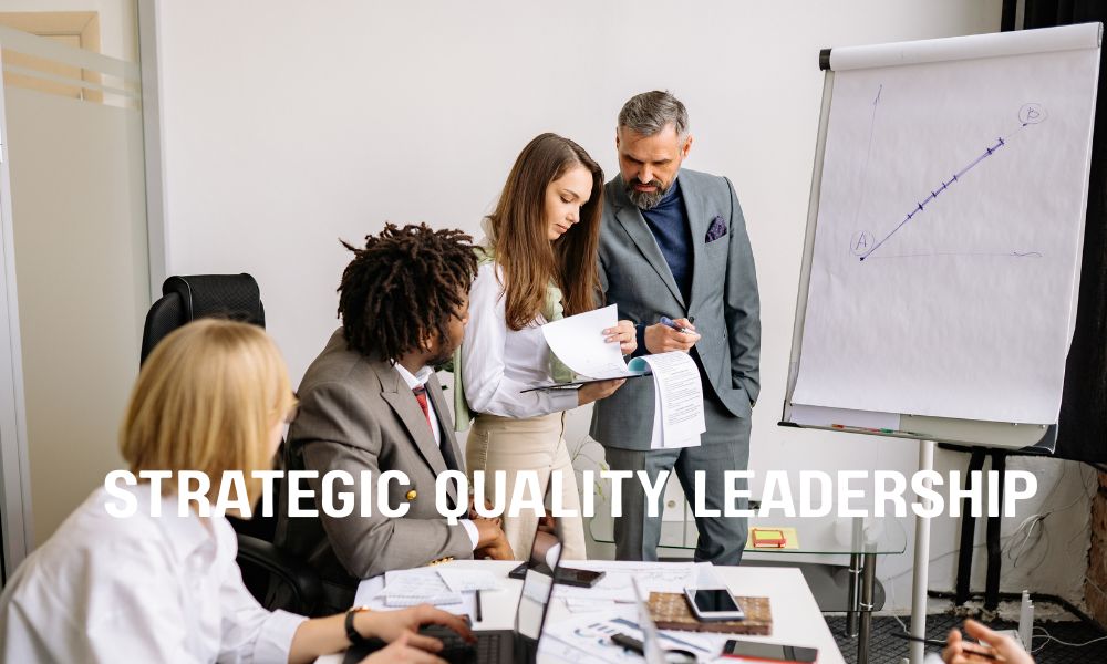 Strategic Quality Leadership