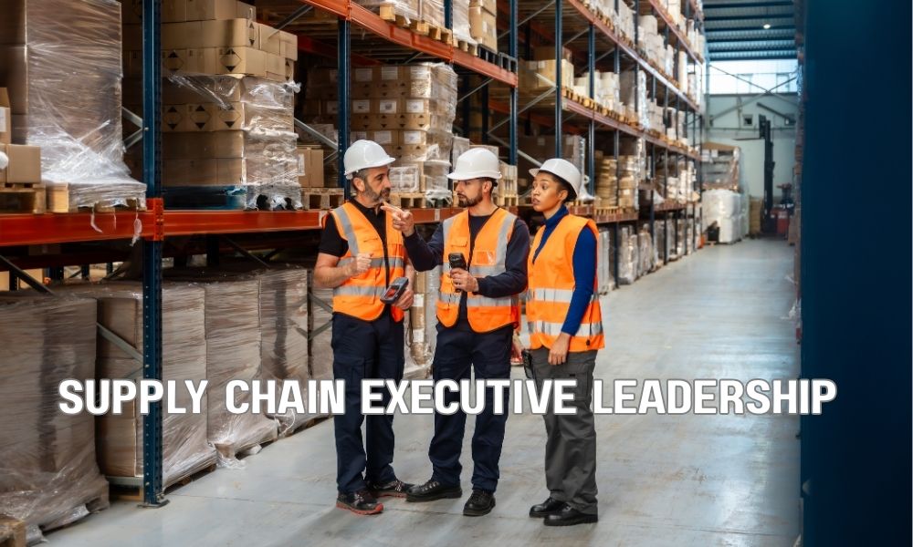 Supply Chain Executive Leadership